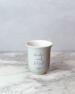 Grey Slogan Ceramic Cup